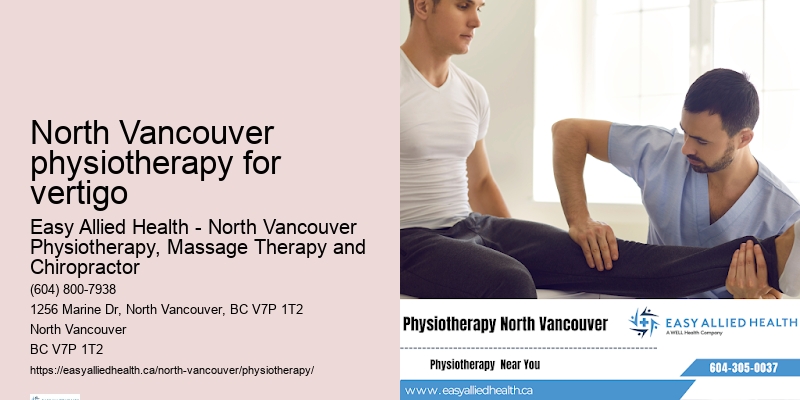 North Vancouver physiotherapy for vertigo, BC physiotherapy for osteoporosis