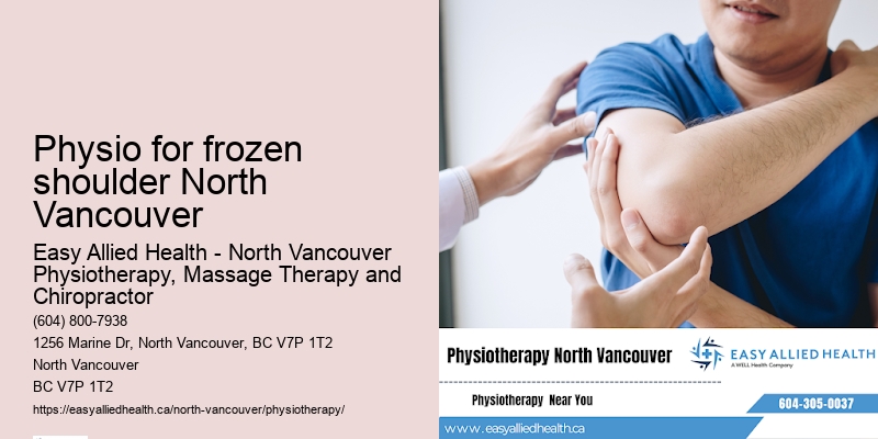 Physio for frozen shoulder North Vancouver physiotherapy and rehabilitation