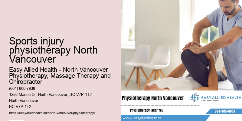 Sports injury physiotherapy North Vancouver, BC physiotherapy treatment plans