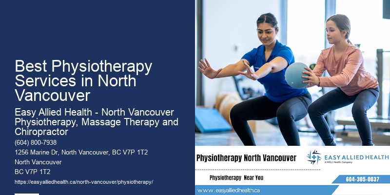 Best Physiotherapy Services in North Vancouver Physiotherapy Clinic Hours