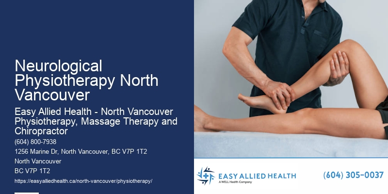 Physiotherapy Exercises Neurological Physiotherapy North Vancouver