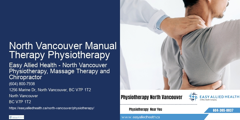 Exceptional Physiotherapy Outcomes North Vancouver Manual Therapy Physiotherapy