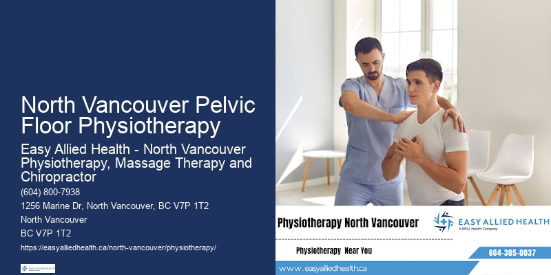 Manual Therapy North Vancouver Pelvic Floor Physiotherapy