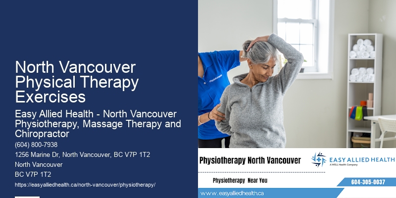 Personalized Holistic Physiotherapy North Vancouver Physical Therapy Exercises