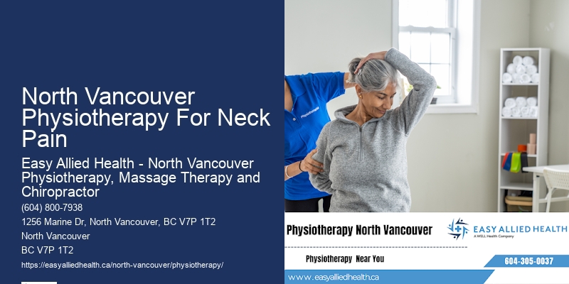 Advanced Neck Pain Rehabilitation North Vancouver Physiotherapy For Neck Pain