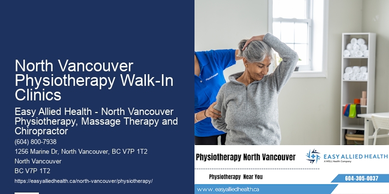 Physiotherapy For Mobility Issues North Vancouver Physiotherapy Walk-In Clinics