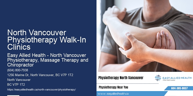 Expert Rehabilitation Therapists North Vancouver Physiotherapy Walk-In Clinics