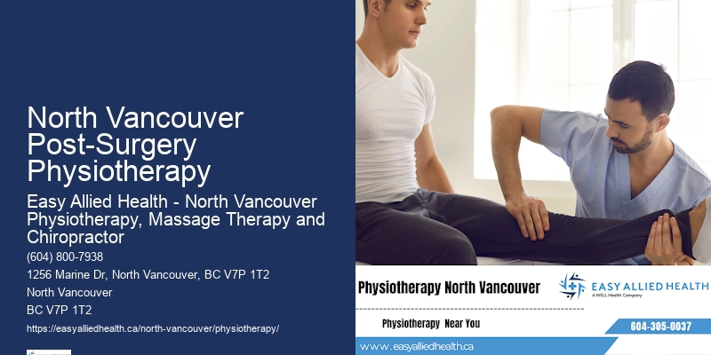 Post-Surgery Physiotherapy North Vancouver Post-Surgery Physiotherapy
