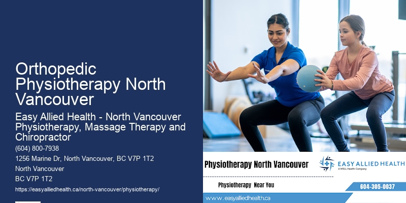Professional Physiotherapy Services Orthopedic Physiotherapy North Vancouver