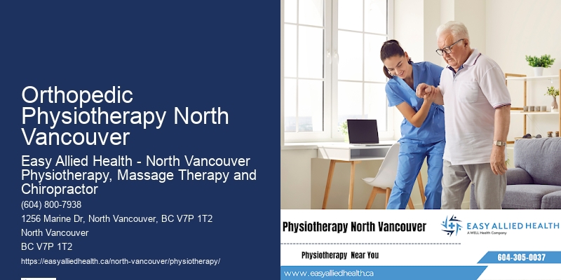 Orthopedic Physiotherapy North Vancouver Physiotherapy Home Visits
