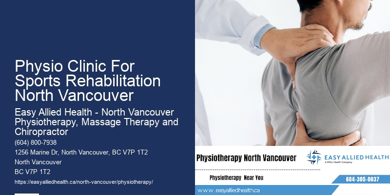 Physio Clinic For Sports Rehabilitation North Vancouver'S Leading Physiotherapy Specialists