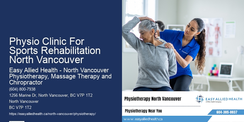 Rehabilitation Physio Clinic For Sports Rehabilitation North Vancouver