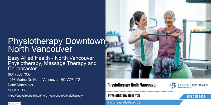 Quality Physiotherapy Services In Physiotherapy Downtown North Vancouver
