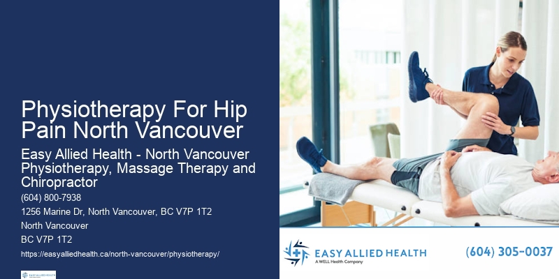 Affordable Pain Management Physiotherapy For Hip Pain North Vancouver