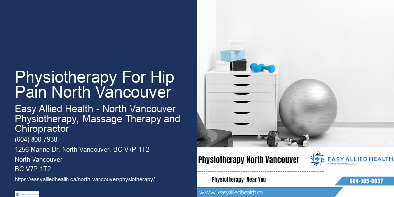 Physiotherapy For Hip Pain North Vancouver Physiotherapy For Neck Pain