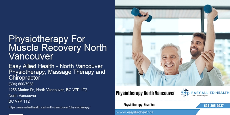 Effective Pain Relief Physiotherapy For Muscle Recovery North Vancouver