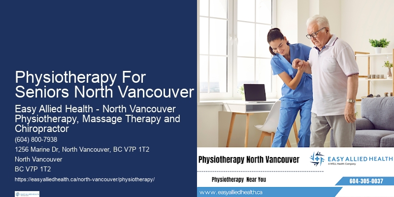 Physiotherapy For Seniors North Vancouver Physiotherapy For Recovery