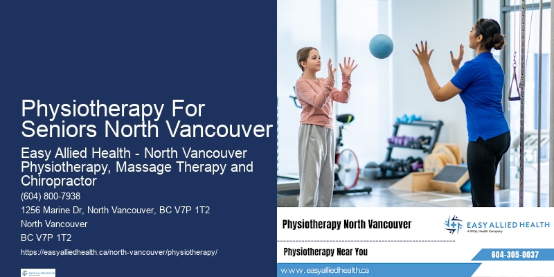 Physiotherapy For Muscle Strain Physiotherapy For Seniors North Vancouver