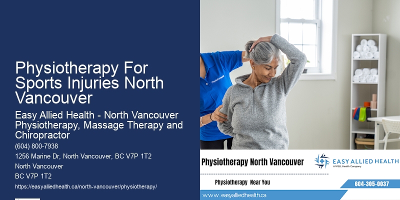 Physiotherapy For Sports Injuries North Vancouver Physiotherapy For Mobility Issues