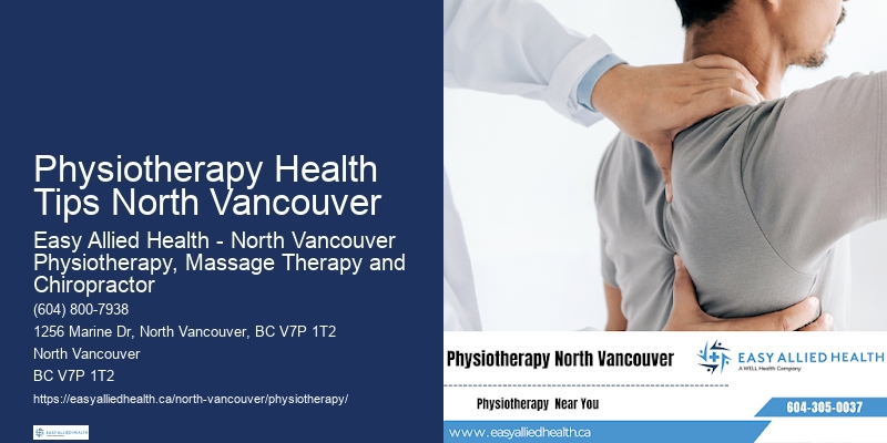 Trusted Wellness Physiotherapy Physiotherapy Health Tips North Vancouver