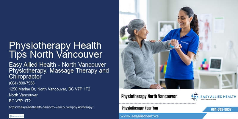 Comprehensive Physiotherapy Physiotherapy Health Tips North Vancouver