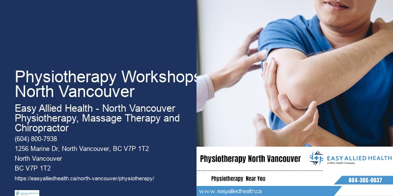 Specialized Physiotherapy Physiotherapy Workshops North Vancouver