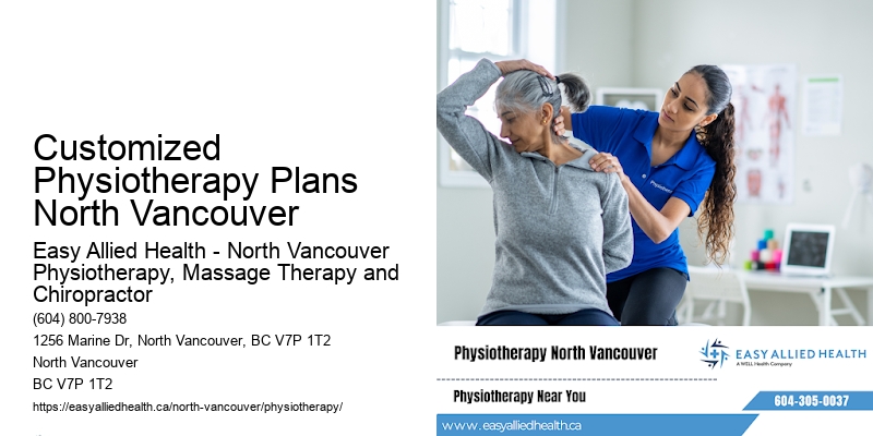 Customized Physiotherapy Plans North Vancouver